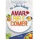 Amar-rir-e-comer