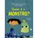 Quem-e-o-monstro-