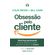 Obsessao-pelo-cliente