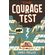 The-courage-test