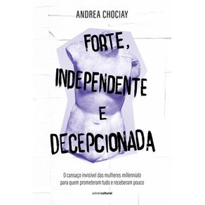 Forte-independente-e-decepcionada